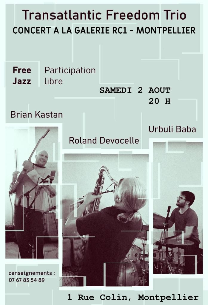 Brian Kastan, Roland Devocelle, Urbuli Baba, concert à Montpellier